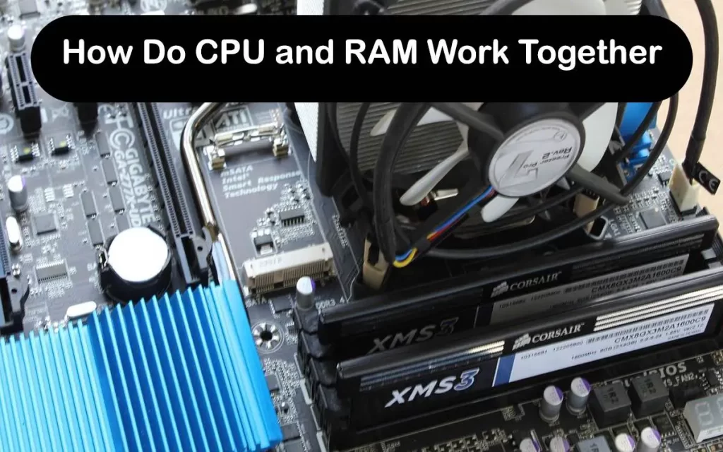 CPU and RAM Going to Work Together