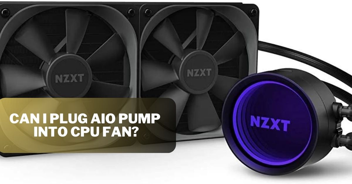 Can i plug Aio pump into cpu fan