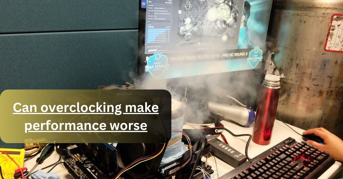 Can overclocking make performance worse